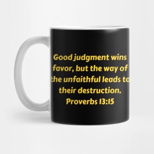 Bible Verse Proverbs 13:15 Mug